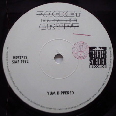 ROCKET FROM THE CRYPT (ロケット・フロム・ザ・クリプト) - Yum Kippered (Italy オリジナル・ブラックヴァイナル 7")