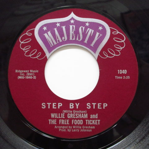 WILLIE GRESHAM & THE FREE FOOD TICKET - Step By Step / I Cried Boo Hoo