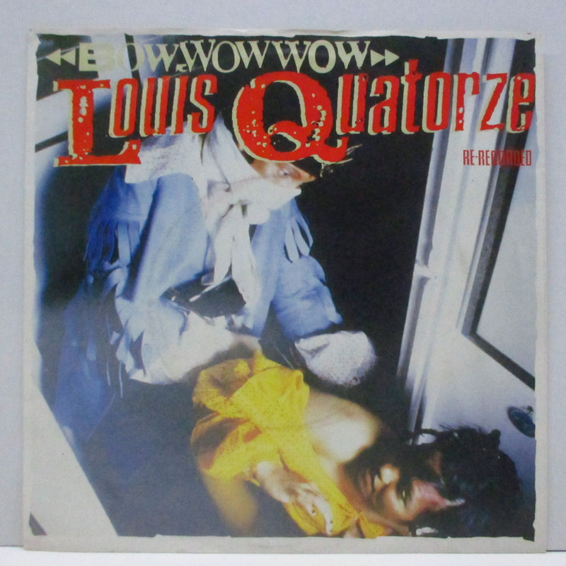 BOW WOW WOW (バウ・ワウ・ワウ)  - Louis Quatorze : Re-Recorded (UK オリジナル「ラウンドセンター」 7"+PS/RCA 263) 