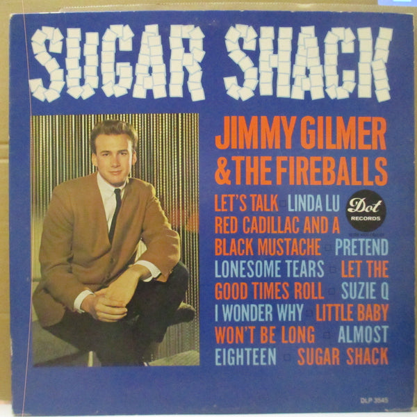 JIMMY GILMER AND THE FIREBALLS (ジミー・ギルマー＆ザ・ファイアーボールズ)  - Sugar Shack (US Orig.Mono LP)