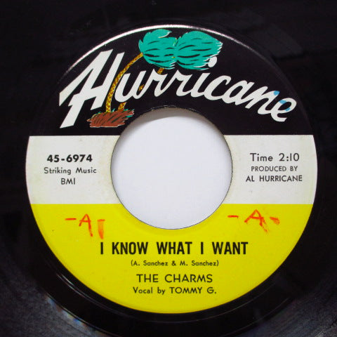 CHARMS (TOMMY G. & THE) - I Know What I Want / I Want You So Bad