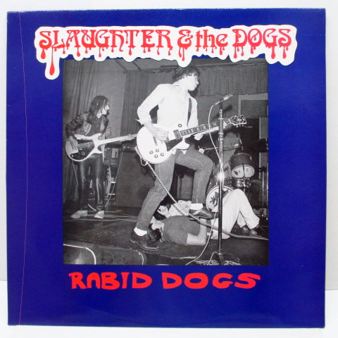SLAUGHTER & THE DOGS - Rabid Dogs (UK Reissue LP)