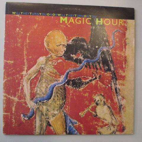 MAGIC HOUR - Will They Turn You On Or Will They Turn On You (UK Orig.LP)