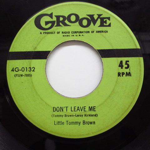 LITTLE TOMMY BROWN - Don't Leave Me (Orig)