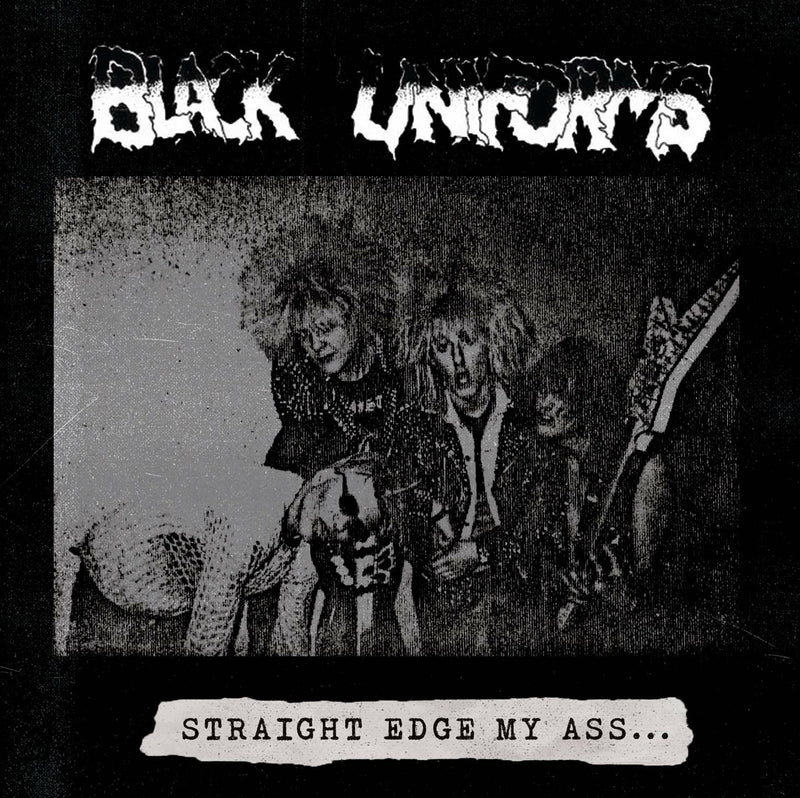 BLACK UNIFORMS - Straight Edge My Ass...(CD/New)