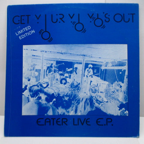 EATER - Get Your Yo Yo's Out (UK Ltd.White Vinyl 12"/Blue CVR)