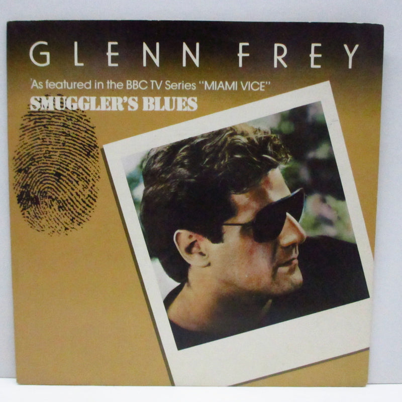 GLENN FREY - Smuggler's Blues (UK Orig.7"+PS)