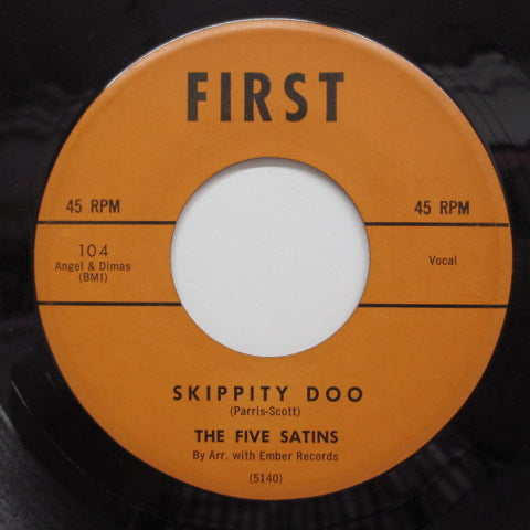 FIVE SATINS - Skippity Doo (2nd Press/First-104)