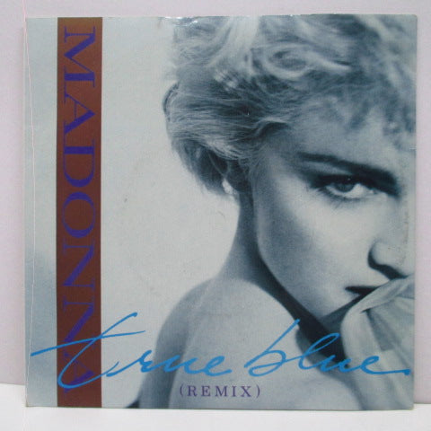 MADONNA - True Blue - Remix (UK Orig.7"+光沢PS/Paper Lbl.)