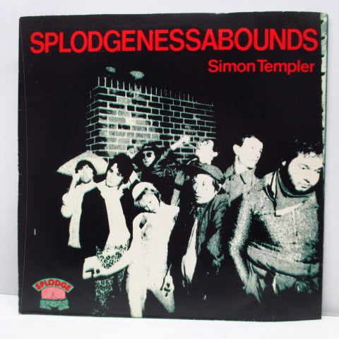 SPLODGENESSABOUNDS - Simon Templer (UK Orig.7")