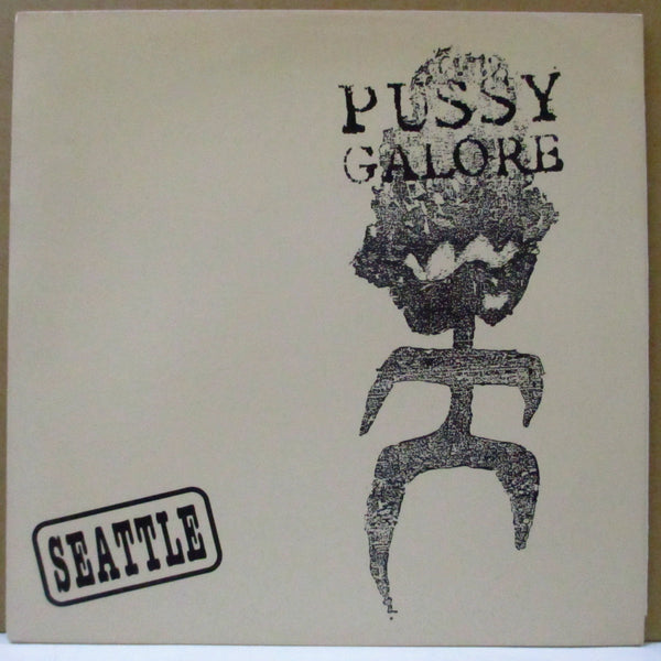PUSSY GALORE (プッシー・ガロア)  - Seattle (US Unofficial.Black Vinyl 7")