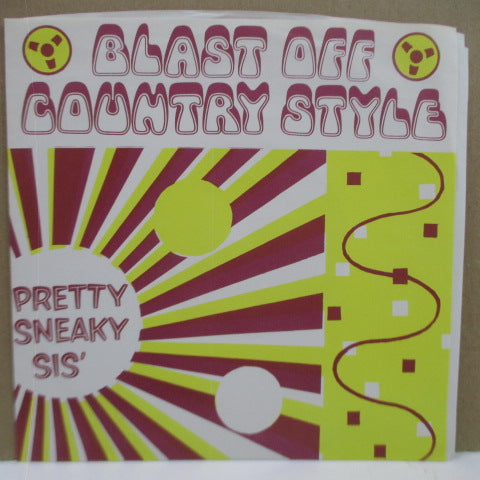 BLAST OFF COUNTRY STYLE - Pretty Sneaky Sis' (US Orig.7")