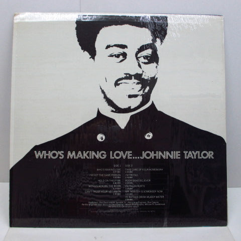 JOHNNIE TAYLOR (ジョニー・テイラー) - Who's Making Love (US '78 Reissue)