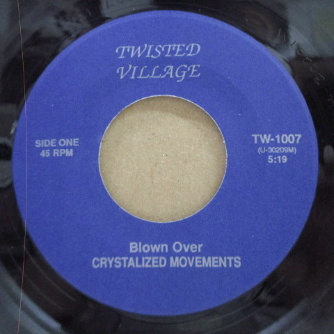 CRYSTALIZED MOVEMENTS, THE - Blown Over (US 500 Ltd.7")