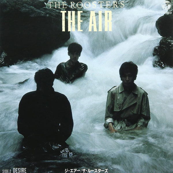 ROOSTERS, THE (ザ・ルースターズ) - The Air / Desire (Japan Reissue 7" / New)