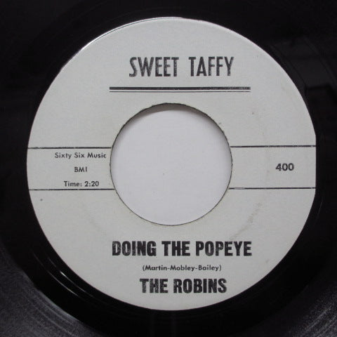 ROBINS - Doing The Popeye (Sweet Taffy Promo)