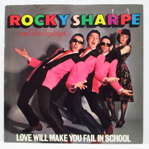 ROCKY SHARPE & THE REPLAYS - Love Will Make You Fail In School (UK Orig.7"+PS)