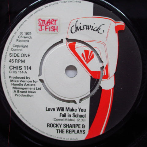 ROCKY SHARPE & THE REPLAYS (ロッキー・シャープ&ザ・リプレイズ) - Love Will Make You Fail In School (UK オリジナル 7"+PS)