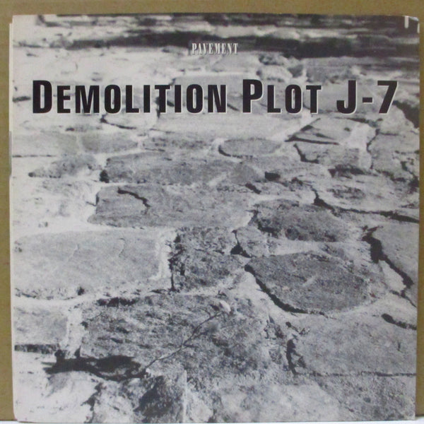 PAVEMENT  (ペイヴメント)  - Demolition Plot J-7 (US Orig.7")