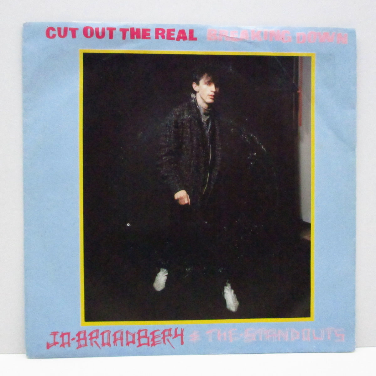 JO BROADBERY & The Standouts - Cut Out The Real (UK Orig.7")