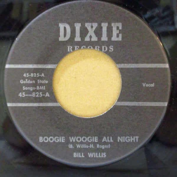BILL WILLIS (ビル・ウィリス)  - Boogie Woogie All Night (US 80's Reissuel 7")