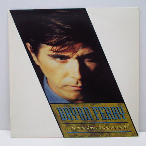 BRYAN FERRY - ...Is Your Love Strong Enough? (UK Orig.7"+PS)