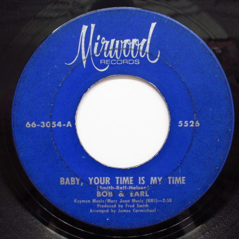 BOB & EARL - Baby,Your Time Is My Time