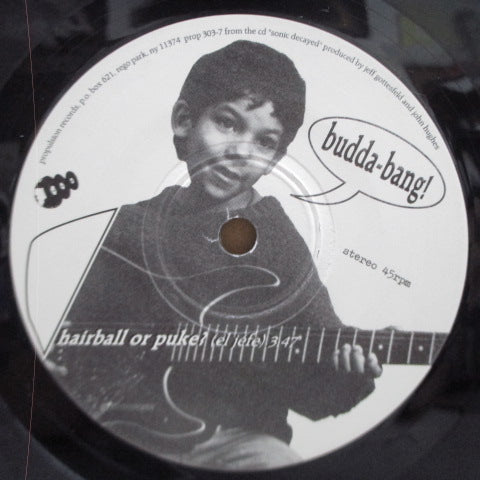 BUDDA-BANG! - Hairball Or Puke? / Beat Plastic (US Orig.7")