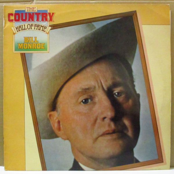 BILL MONROE & HIS BLUEGRASS BOYS  (ビル・モンロー)  - The Country Hall Of Fame (UK Orig.Mono LP)