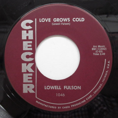 LOWELL FULSON (FULSOM) - Love Grows Cold (Orig)