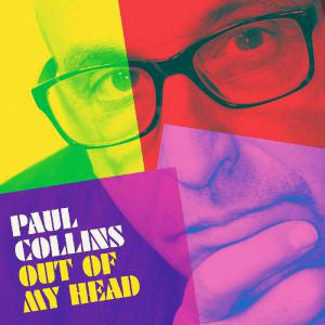PAUL COLLINS  (ポール・コリンズ)  - Out Of My Head (US Limited LP / New)