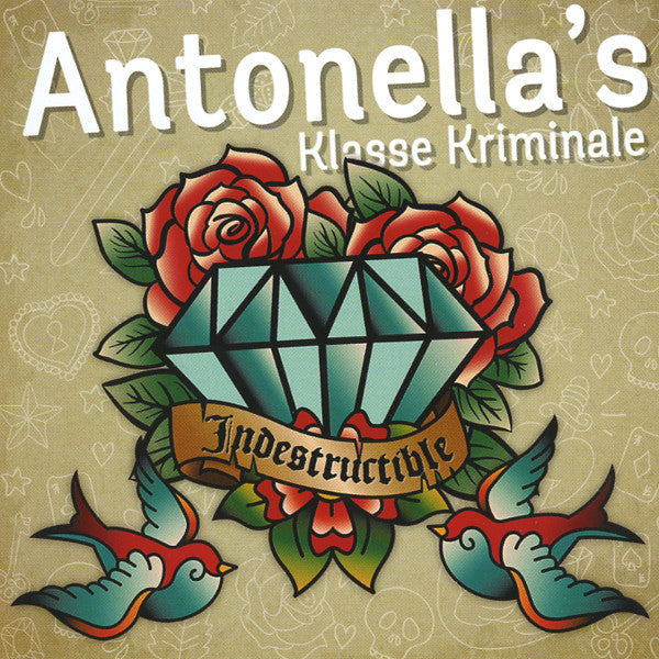 ANTONELLA'S Klasse Kriminal (アントネラズ・クラッセ・クリミナーレ) - Indestructible (US Orig.CD / New)