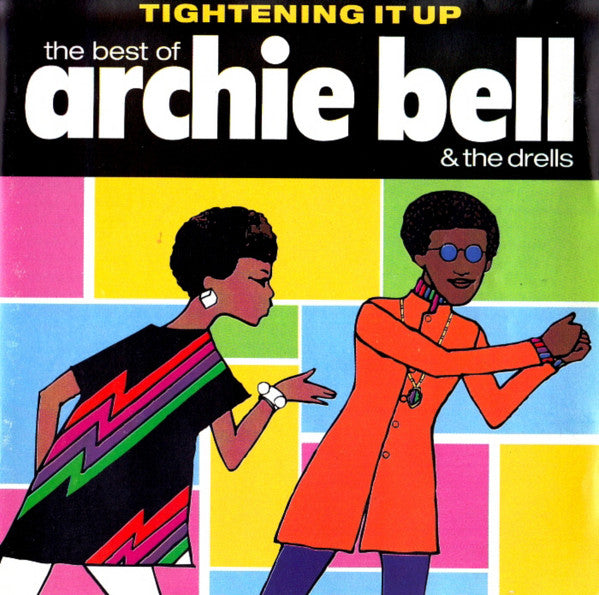 ARCHIE BELL & THE DRELLS - Tightening It Up〜The Best Of (US CD/New)