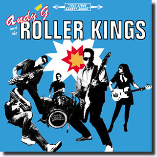 ANDY G. & THE ROLLER KINGS (アンディG.＆ザ・ローラーキングス)  - That Kings County Sound (US オリジナル CD/New 廃盤)