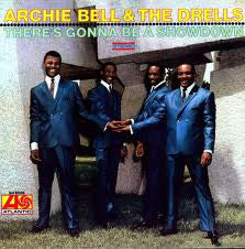 ARCHIE BELL & THE DRELLS (アーチー・ベル＆ザ・ドレルズ)  - There’s Gonna Be A Showdown (US Ltd. Reissue LP/New)