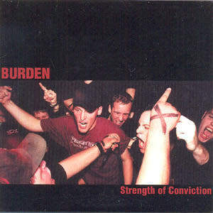 BURDEN (バーデン)  - Strength Of Conviction (Czech Republic 350枚限定ブラックヴァイナル 7")
