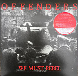OFFENDERS (オフェンダーズ) - We Must Rebel (US Ltd.Reissue LP/ New)