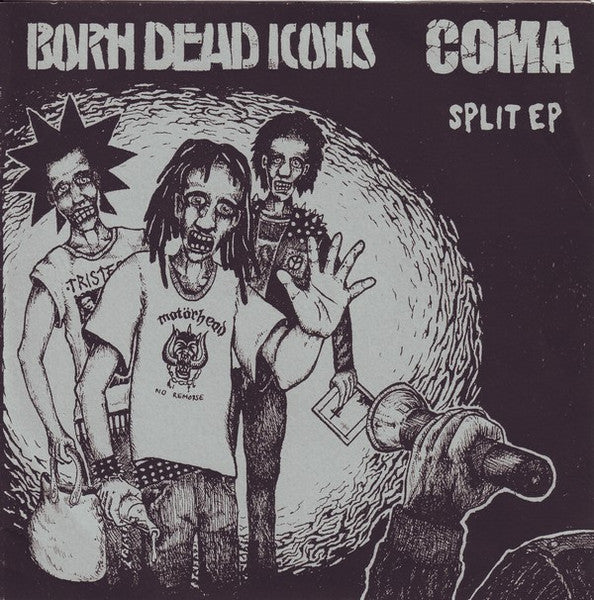 BORN DEAD ICONS / COME (ボーン・デッド・アイコンズ / コーマ)  - Split (Sweden 限定プレス 7"「廃盤 New」)