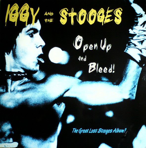 IGGY POP & THE STOOGES (イギー・ポップ & ザ・ストゥージーズ)  - Open Up And Bleed! (US Ltd.180g LP / New)