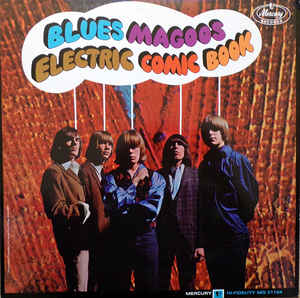 BLUES MAGOOS (ブルース・マグース)  - Electric Comic Book (US Ltd.Reissue LP/New)