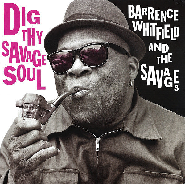 BARRENCE WHITFIELD & THE SAVAGES (バレンス・ウィットフィールド&ザ・サヴェイジス)  - Dig Thy Savage Soul (US Limited LP/NEW)