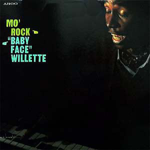 BABY FACE WILLETTE (ベイビー・フェイス・ウィレット)  - Mo-Rock (US Ltd.Reissue LP/New)