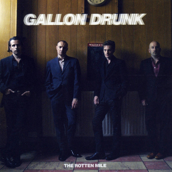 GALLON DRUNK (ガロン・ドランク)  - The Rotten Mile (Spain 限定復刻再発 LP/NEW)
