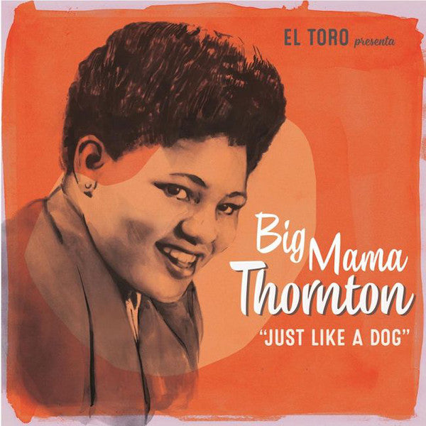 BIG MAMA THORNTON (ビッグ・ママ・ソーントン)  - Just Like a Dog +3 (Spain Ltd.7"EP/New)