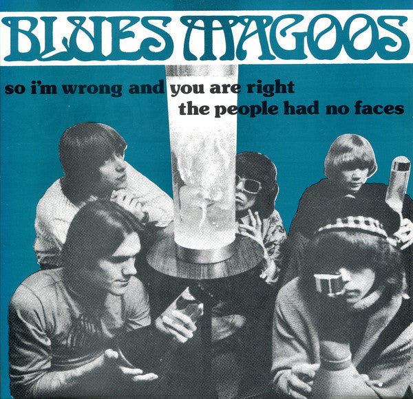 BLUES MAGOOS (ブルース・マグース)  - So I’m Wrong And You Are Right  (US Ltd. Reissue 7"+PS/New)