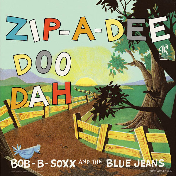 BOB B.SOXX & THE BLUE JEANS (ボブ B・ソックス & ザ・ブルー・ジーンズ)  - Zip-A-Dee Doo-Dah (US Sundazed Ltd.Reissue LP/New)