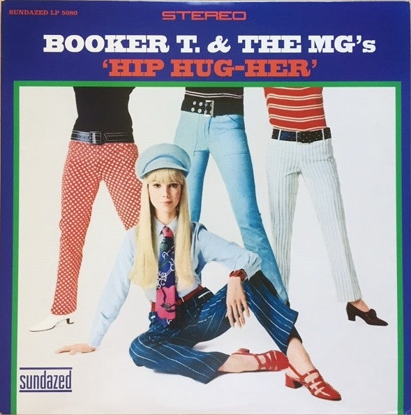 BOOKER T.& THE MG’S (ブッカーT＆MG’S)  - Hip Hug-Her (US サンデイズド社限定復刻再発 180g LP/New)
