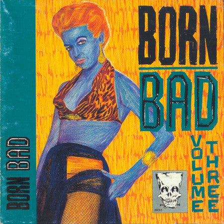 V.A. (クランプスのカヴァ原曲集) - Born Bad Vol.3 (EU 限定再発 CD/New)