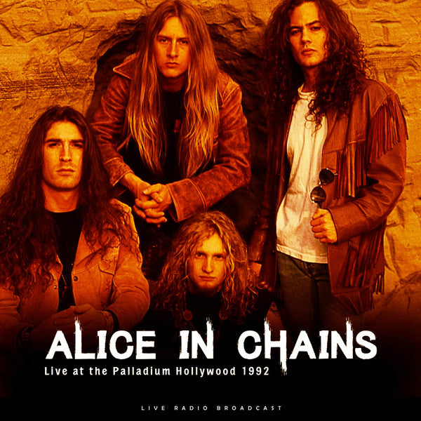 ALICE IN CHAINS (アリス・イン・チェインズ)  - Live At The Palladium Hollywood 1992 (Dutch 限定リリース180グラム重量LP/NEW)