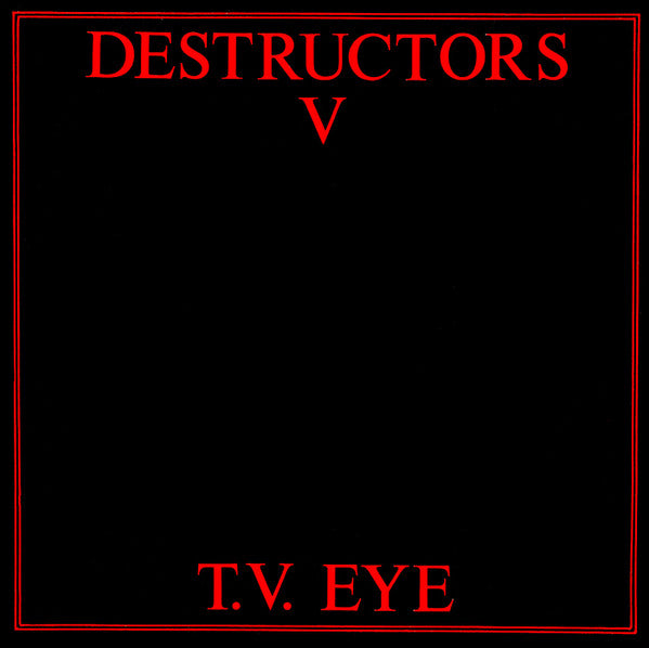 DESTRUCTORS V (デストラクターズ V)  - T.V. Eye (UK オリジナル 7"「廃盤 New」)